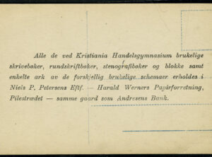 KRISTIANIA – Reklamekort – Handelsgymnasiet – Niels P. Petersens Eftf. – Harald Werners Papirforretning